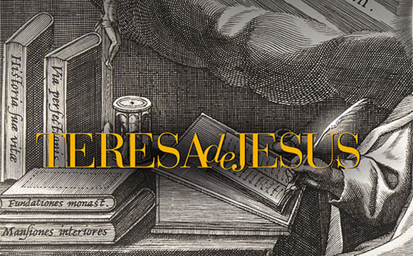 Teresa de Jesús. La prueba de mi verdad